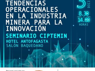 CIPTEMIN realizará seminario para analizar la aplicación de soluciones innovadoras para hacer frente a los principales desafíos operacionales de la industria minera